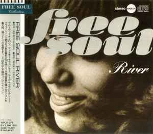 Various - Free Soul River | Releases | Discogs