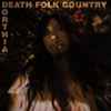 Dorthia* - Death Folk Country
