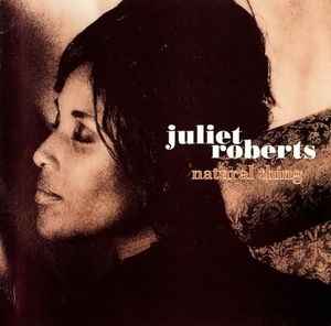 Juliet Roberts – Natural Thing (1994, CD) - Discogs