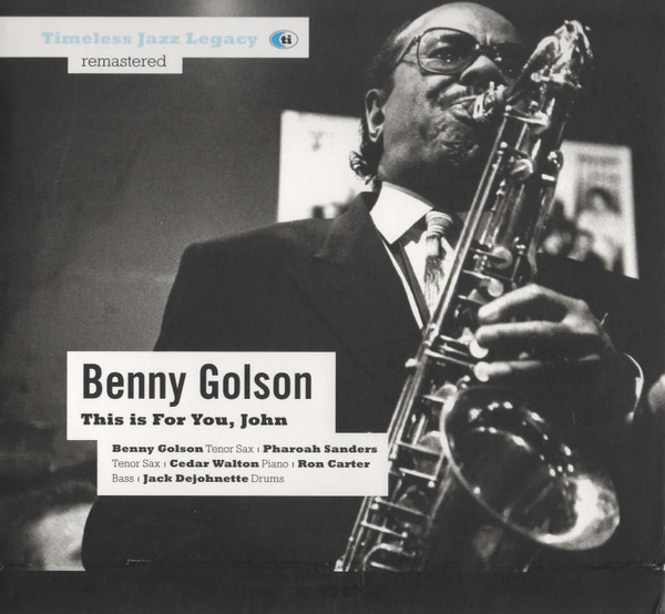 Benny Golson – This Is For You, John (CD)