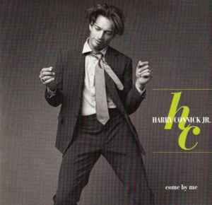 Come By Me - Harry Connick, Jr.