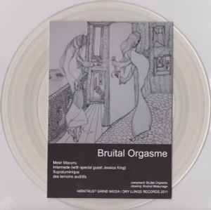 Bruital Orgasme - Bruital Orgasme