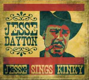 Jesse Dayton - Jesse Sings Kinky