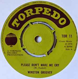Please Don't Make Me Cry - Winston Groovey