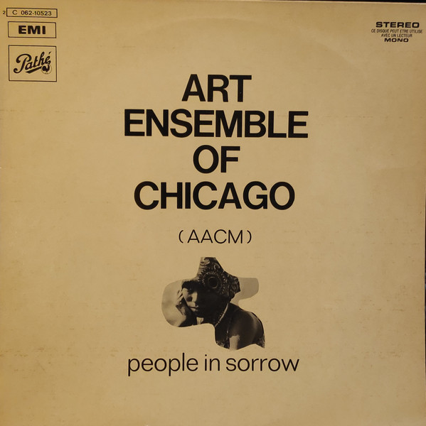 Art Ensemble Of Chicago – People In Sorrow (1978, Vinyl) - Discogs