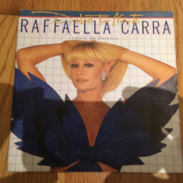 Raffaella Carrà – Dolce Far Niente (1984, Vinyl) - Discogs