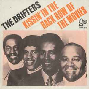 The Drifters Kissin In The Back Row Of The Movies 1974 Vinyl