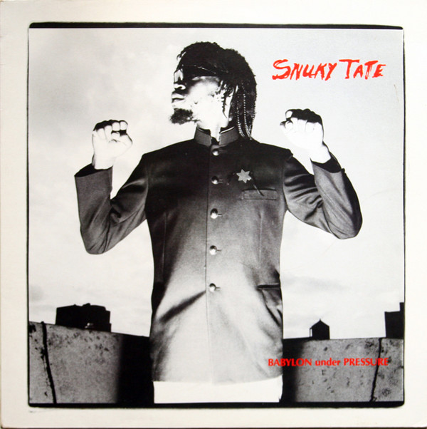 Snuky Tate - Babylon Under Pressure | Animal Records (CHR 1421)