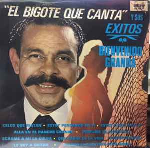BIENVENIDO GRANDA - EL BIGOTE QUE CANTA -  Music