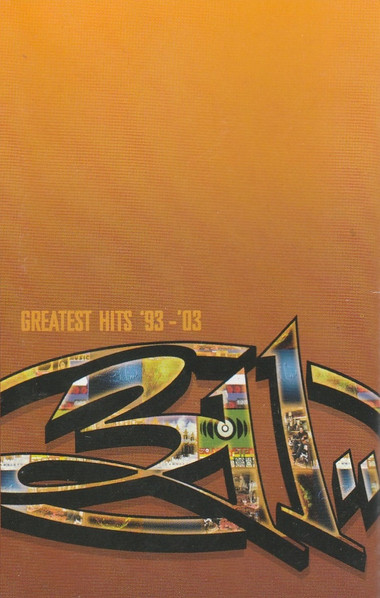 311 – Greatest Hits '93 - '03 (CD) - Discogs