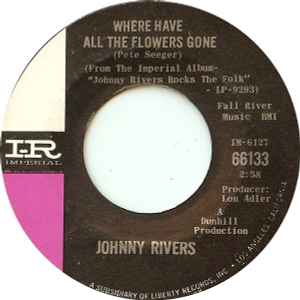 Johnny Rivers - Where Have All The Flowers Gone / Love Me While You Can album cover