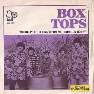 Box Tops - You Keep Tightening Up On Me | Releases | Discogs