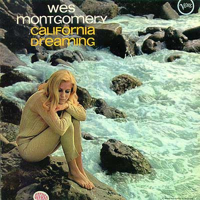 Wes Montgomery = ウェス・モンゴメリー – California Dreaming 