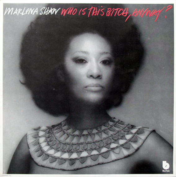Marlena Shaw – Who Is This Bitch, Anyway? (1976, Vinyl) - Discogs