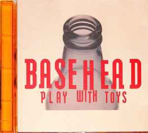 Basehead - Play With Toys album cover
