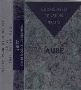 Aube - Submerged Tension Remix