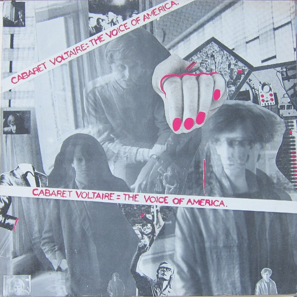 Cabaret Voltaire – The Voice Of America (1981, Vinyl) - Discogs