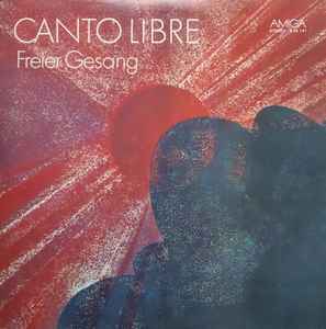 Various - Canto Libre - Freier Gesang Album-Cover