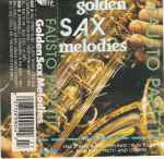 Fausto Papetti – Golden Sax Melodies (1988, CD) - Discogs