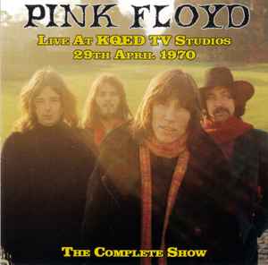 Pink Floyd - Live At KQED TV Studios 29th April1970