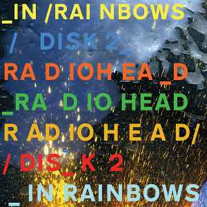 Radiohead - In Rainbows Disk 2, Releases