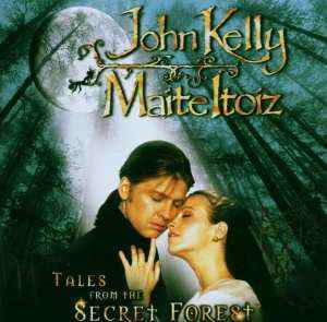 Tales From The Secret Forest - John Kelly & Maite Itoiz