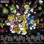 Super Mario 3D World (Original Sound Track) = スーパーマリオ 3D 