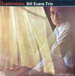 Bill Evans Trio – Explorations (1961, Vinyl) - Discogs