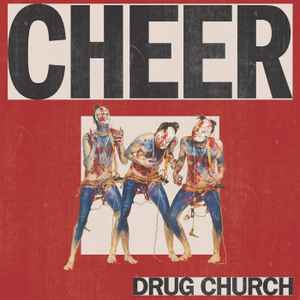 Cheer - Drug Church