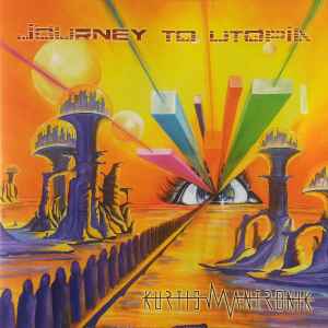 Kurtis Mantronik - Journey To Utopia album cover