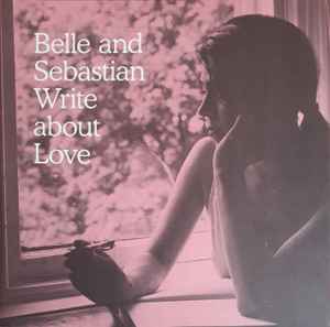 Write About Love - Belle And Sebastian