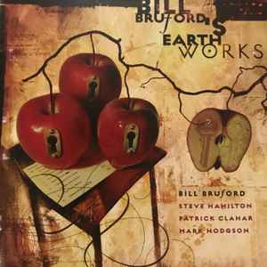 A Part, And Yet Apart - Bill Bruford's Earthworks