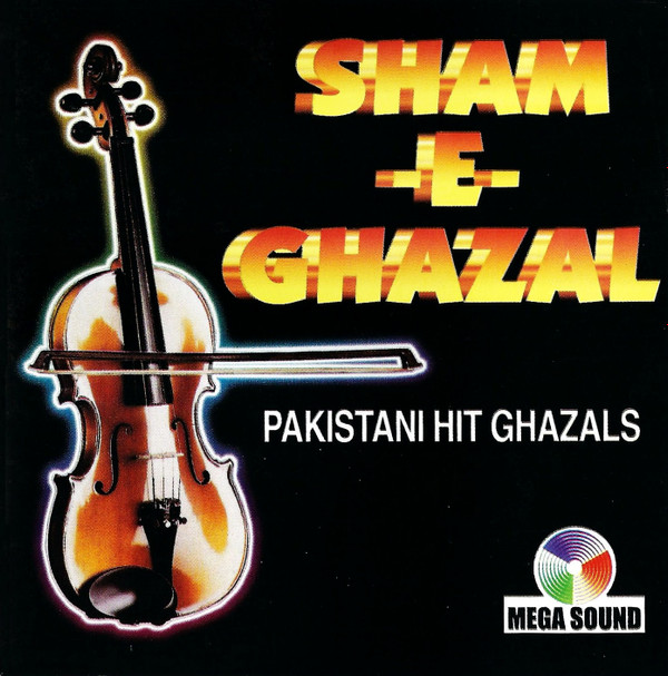 ladda ner album Various - Sham E Ghazal Pakistani Hit Ghazals