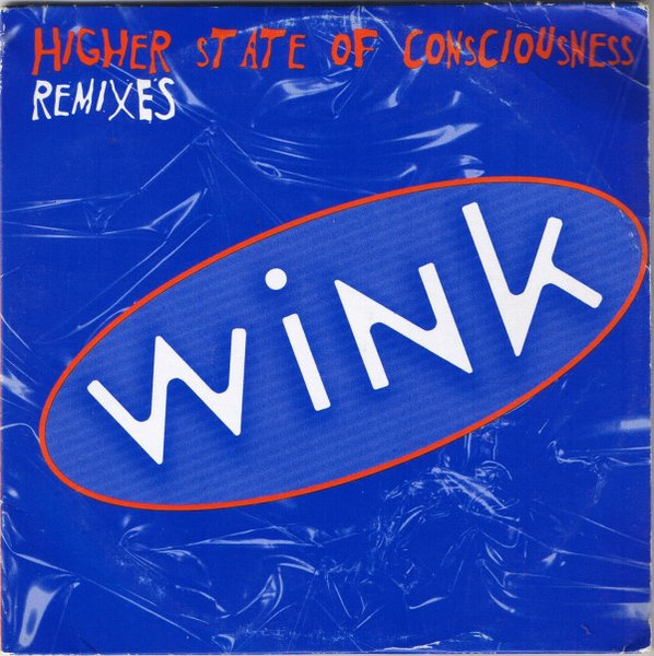 Josh Wink – Higher State Of Consciousness (Remixes) (1996