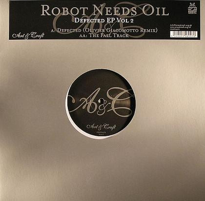 Robot Needs Oil – Defected EP Vol.2 (2007, Vinyl) - Discogs