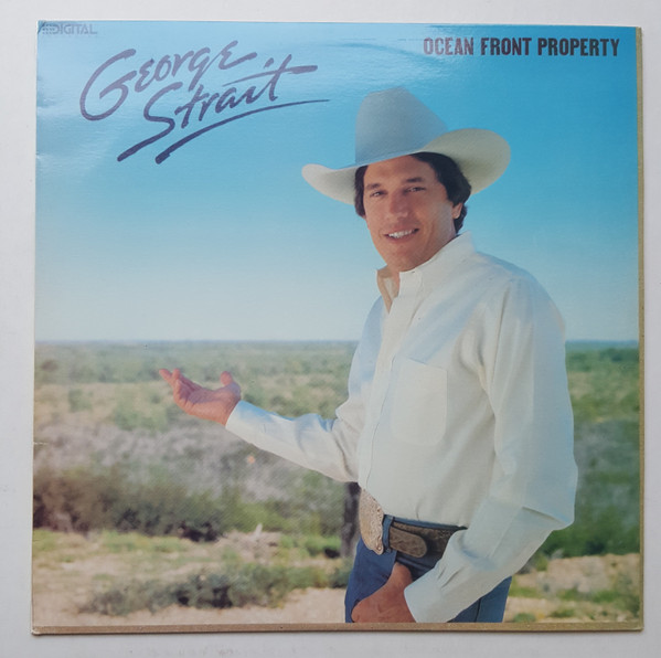 George Strait – Ocean Front Property (1987, Vinyl) - Discogs