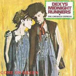 Dexys Midnight Runners & The Emerald Express - Come On Eileen