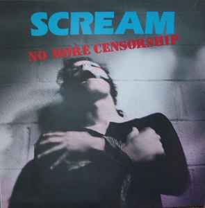 Scream – No More Censorship (1988, Vinyl) - Discogs