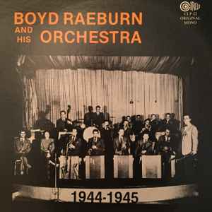 Boyd Raeburn And His Orchestra - Boyd Raeburn And His Orchestra 1944-1945 album cover