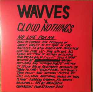 No Life For Me - Wavves X Cloud Nothings