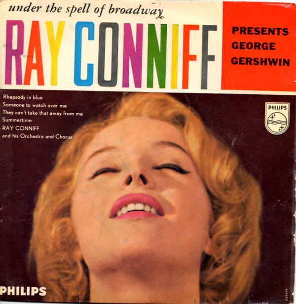 Album herunterladen Ray Conniff Presents George Gershwin - Under The Spell Of Broadway