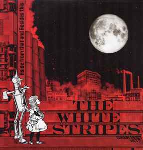 Aside From That And Besides This: The White Stripes Greatest Hits - The White Stripes