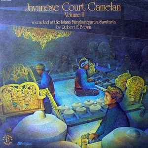 Javanese Court Gamelan Volume II - Gamelan Kya Kanyut Mesem / Gamelan Kyai Udan Arum