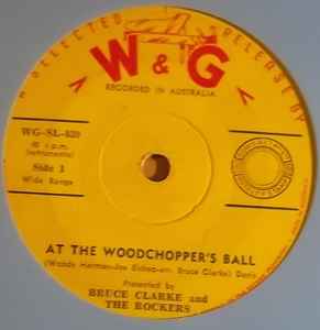 Bruce Clarke And The Rockers - At The Woodchopper's Ball album cover
