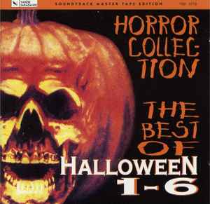Various - The Best Of Halloween 1-6 (Horror Collection) (Original Motion Picture Soundtracks) album cover