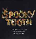 Spooky Tooth – The Island Years (An Anthology) 1967-1974 (2015, CD 