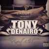 Tony Denairo - Real Shit