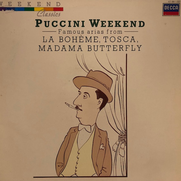 Puccini - Puccini Weekend - Famous Arias From - La Bohème, Tosca