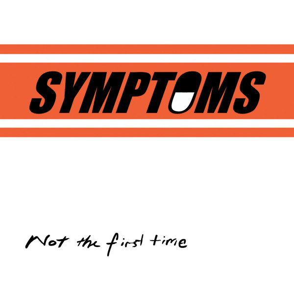 last ned album Symptoms - Not The First Time