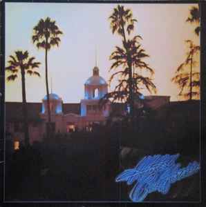 Eagles – Hotel California (1976, Gatefold Cover, Vinyl) - Discogs